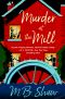 [An Iris Grey Mystery 01] • Murder at the Mill